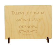 Talent je odvaha začínať vždy odznova.