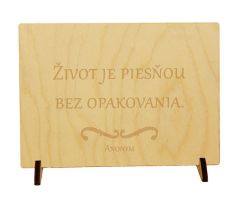 Život je piesňou bez opakovania.